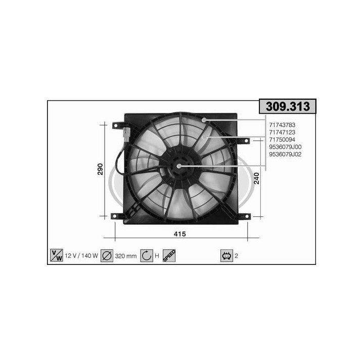 309313  FAN FIAT Sedici / SUZUKI SX4 1.6 16V  06-