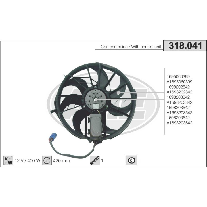 318041  FAN MERCEDES Classe A(W169) B(W245) A150/160  04-