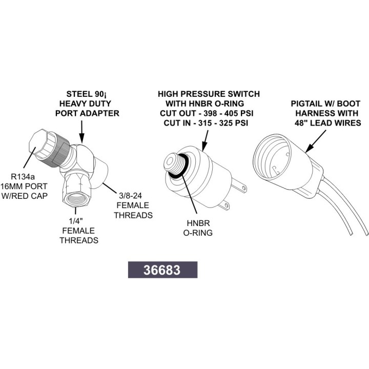 36683  HIGH PRESSURE SWITCH PACKAGE WITH 1/4 SERVICE POR